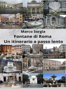 fontane di roma. un itinerario a passo lento (ebook)-9791222737270