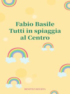 tutti in spiaggia al centro (ebook)-9791222795270