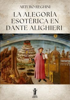 la alegoria esoterica en dante alighieri (ebook)-9791255048770