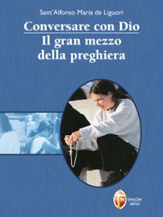 conversare con dio. il gran mezzo della preghiera (ebook)-9791256391370