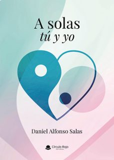 a solas tu y yo-daniel alfonso salas-9791370239770