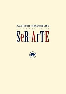 ser-arte-juna miguel hernandez leon-9791387521370