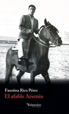 el afable arsenio-faustina rico perez-9791387538170