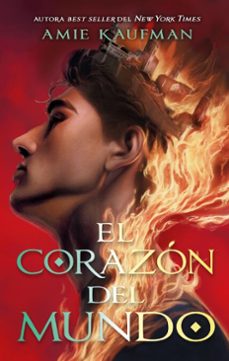el corazon del mundo (ebook)-amie kaufman-9791387557270