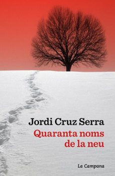 quaranta noms de la neu (ebook)-jordi cruz i serra-9791387564070