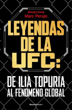 leyendas de la ufc: de ilia topuria al fenomeno global-marc perujo (@marcmma)-9791387629670