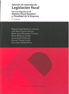 seleccion de materiales de legislacion fiscal. para las asignatur as de sistema fiscal español i y fiscalidad de la empresa (7.ª ed.)-miguel angel barberan lahuerta-9791387705770