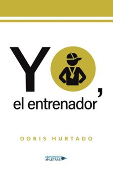 yo, el entrenador (ebook)-doris hurtado-9791387716370