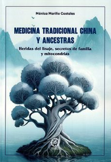 medicina tradicional china y ancestras-monica mariño costales-9791387721770