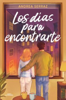 los dias para encontrarte-andrea serraz-9791387741570