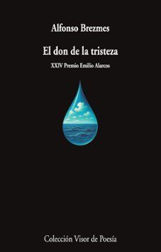 el don de la tristeza-alfonso brezmes-9791387745370