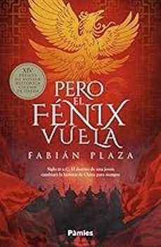 pero el fenix vuela-fabian plaza miranda-9791387787370
