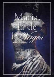 maria, la de la virgen (ebook)-gonzalo wielandt-9791387821470