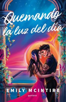 quemando la luz del dia (ebook)-emily mcintire-9791387924270