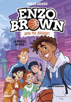 enzo brown: boig pel bàsquet 5 - la pista és de tots-pablo lolaso-9791387994570