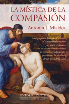 la mistica de la compasion-antonio j. mialdea-9791388017070