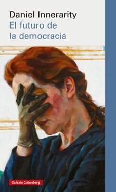 el futuro de la democracia (ebook)-daniel innerarity-9791388019470