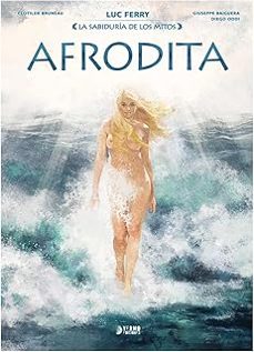 la sabiduria de los mitos: afrodita-luc ferry-clotilde bruneau-9791388029370