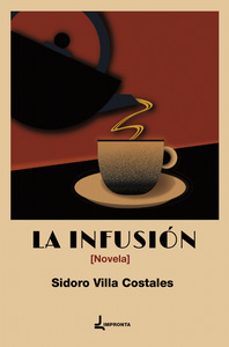 la infusion-sidoro villa costales-9791399047370