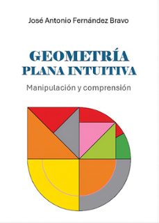 geometria plana intuitiva (ebook)-jose antonio fernandez bravo-9791399061970