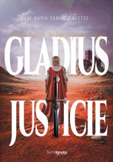 gladius iusticie (ebook)-jose maria sanchez bustos-9791399155570