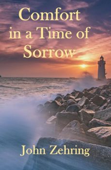 comfort in a time of sorrow-john zehring-9798223965770