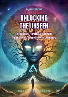 unlocking the unseen 10 hidden truths that will transform your growth journey (ebook)-robert anderson-9798227293770