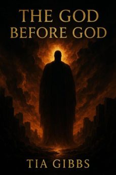 the god before god (ebook)-tia gibbs-9798231231270