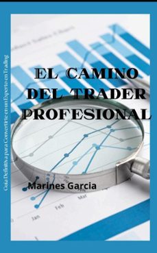 el mundo del trader profesional (ebook)-marines garcía-9798232135270