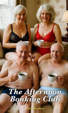 the afternoon bonking club (ebook)-ryan meadows-9798232291570