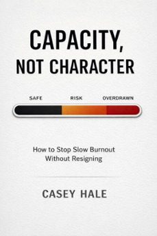 capacity, not character (ebook)-casey hale-9798232644970