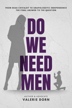 do we need men (ebook)-valerie dorn-9798232679170