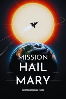 mission hail mary - hard science survival thriller (ebook)-johnny ray-9798233068270