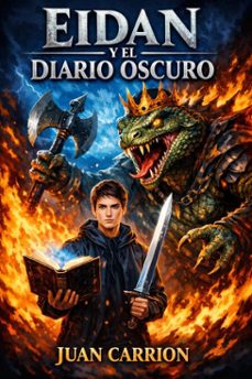 eidan y el diario oscuro (ebook)-juan carrion-9798233305870
