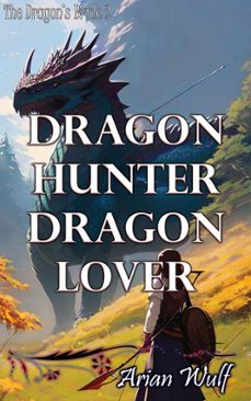 dragon hunter dragon lover (ebook)-arian wulf-9798233396670