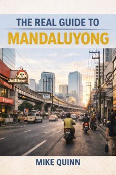 the real guide to mandaluyong (ebook)-mike quinn-9798233489570