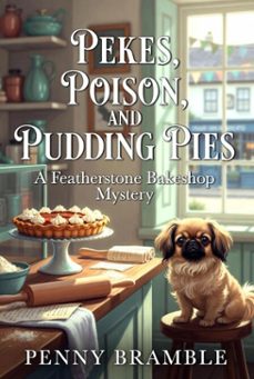 pekes, poison, and pudding pies (ebook)-penny bramble-9798233760570