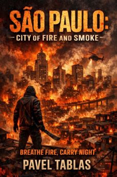 so paulo: city of fire and smoke (ebook)-pavel tablas-9798233992070