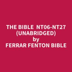 the bible  nt06-nt27 (unabridged)-ferrar fenton bible-9798330014170