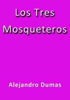 los tres mosqueteros (ebook)-j. borja-alexandre dumas-cdlap00000070