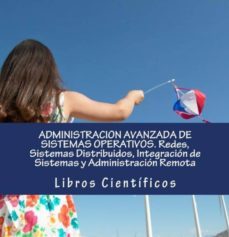 administracion avanzada de sistemas operativos  redes sistemas distribuidos integracion de sistemas y administracion remota (ebook)-2910023066762