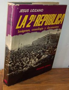 la 2ª república. imágenes, cronologí y documentos.-mkt0006763170