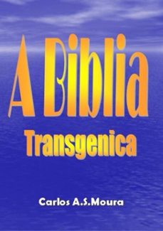 a biblia transgenica (ebook)-carlos a.s.moura-3410003065680