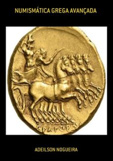 numismatica grega avançada (ebook)-adeilson nogueira-3410003320680