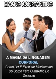 a magia da linguagem corporal (ebook)-magno constantino-3410003789180