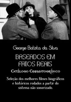 baseados em fatos reais (ebook)-george batista da silva-3410004090780