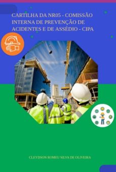 cartilha da nr05 - comisso interna de prevenço de acidentes e de assedio - cipa (ebook)-cleydson romeu silva de oliveira-3410006455280