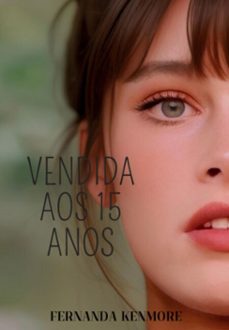 vendida aos 15 anos (ebook)-fernanda kenmore-3410006727080