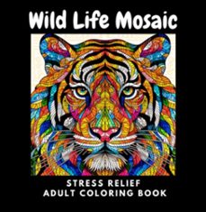 wild life mosaic: stress relief coloring book for adults (ebook)-3410007003480