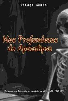 nas profundezas do apocalipse (ebook)-thiago gomes-3410007084380